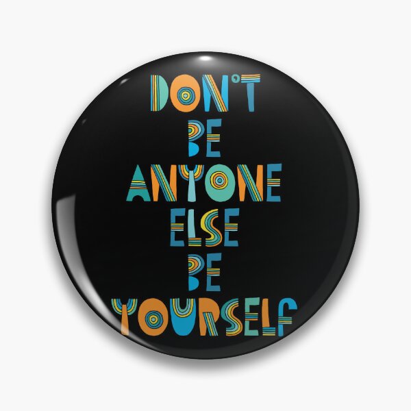 Item preview, Don't Be Anyone Else,Be Yourself designed and sold by Vendetta-art.