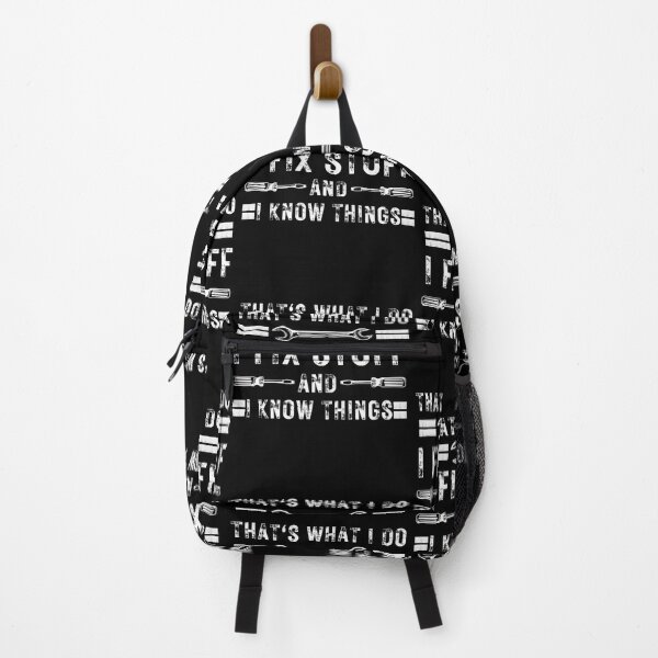 Item preview, That's What I Do I Fix Stuff And I Know Things Funny Saying designed and sold by kALENZI.