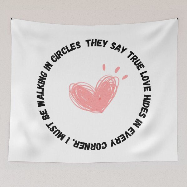 Item preview, They say true love hides in every corner, I must be walking in circles! designed and sold by JakNJill.