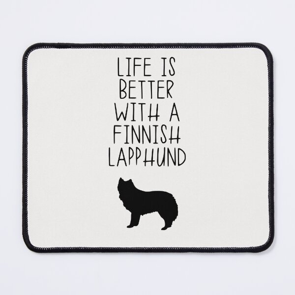 Item preview, Life Is Better With A Finnish Lapphund designed and sold by kindxinn.
