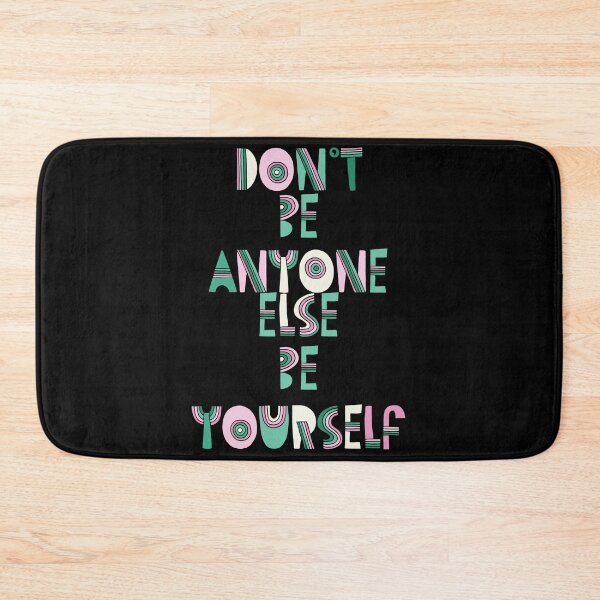 Item preview, Don't Be Anyone Else, Be Yourself Pink designed and sold by Vendetta-art.