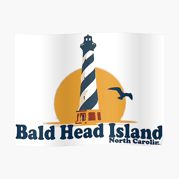 "Bald Head Island. " Poster for Sale by ishore1 Redbubble