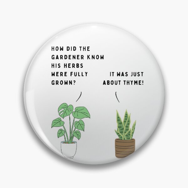 Item preview, Plant joke - How did the gardener know his herbs were fully grown? designed and sold by ani-eni.