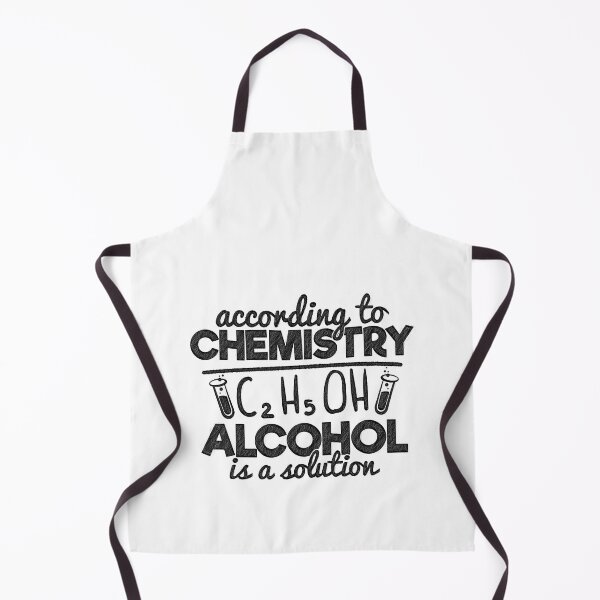 Item preview, According To Chemistry Alcohol Is A Solution Funny, According To Chemistry Alcohol Is A Solution, C2H5OH, alcohol,chemistry designed and sold by RedArtsDesign.
