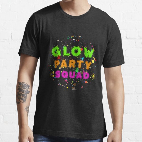 Glow Party Squad - Group Rave Party Outfit Essential T-Shirt