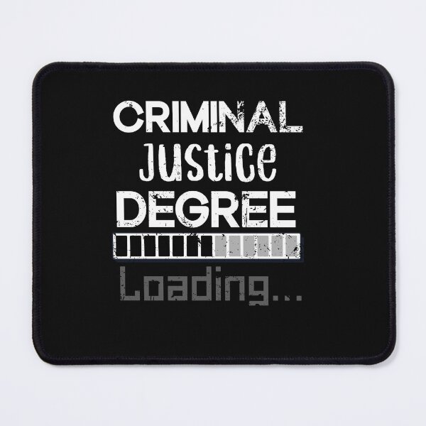 Item preview, Criminal Justice Degree Loading designed and sold by SOUFIANE1991.
