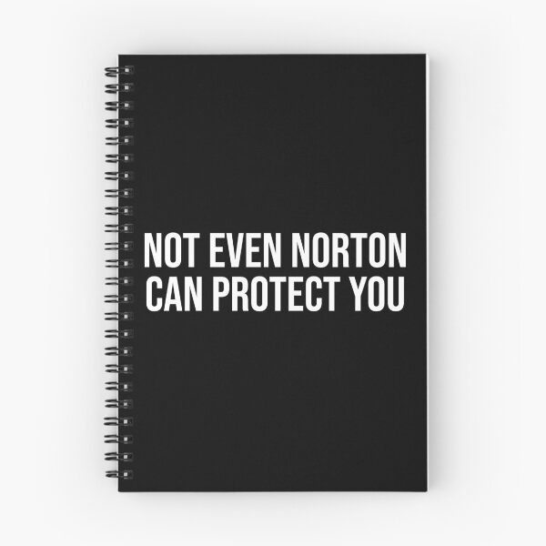 Item preview, Not Even Norton Can Protect You - Funny Meme designed and sold by OUSSART ⭐⭐⭐⭐⭐.