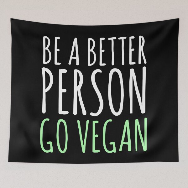 Item preview, Be A Better Person, Go Vegan - Veganism designed and sold by EnzoVectorism.
