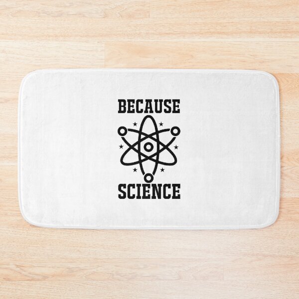 Item preview, because science men women kids nature teacher scientist, because science, because science bitch, science rules designed and sold by RedArtsDesign.