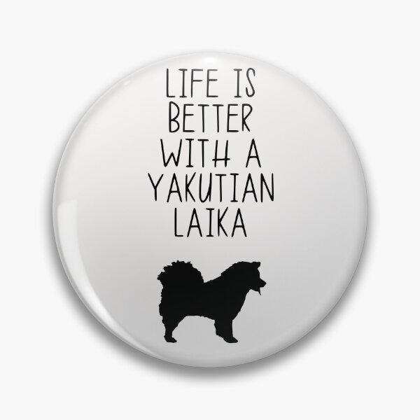 Item preview, Life Is Better With A Yakutian Laika designed and sold by kindxinn.
