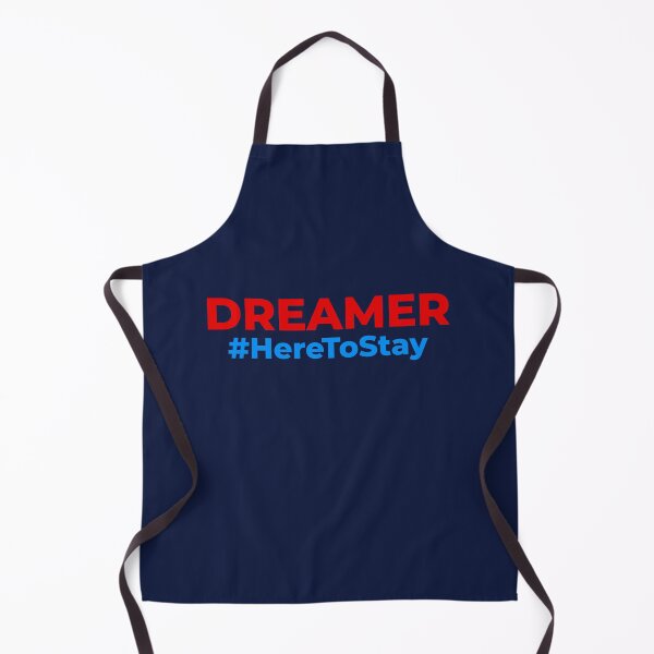 Item preview, Dreamer DACA Here To Stay designed and sold by StudioSirenita.