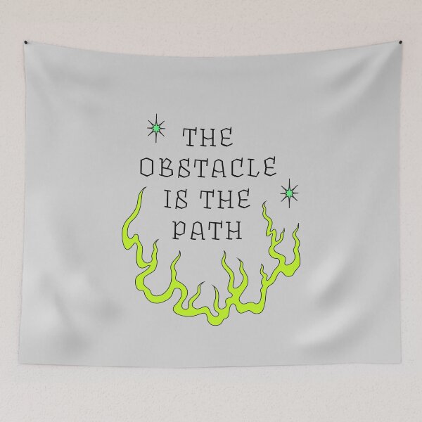 Item preview, The Obstacle is the Path | Neon Yellow designed and sold by stoicjimny.