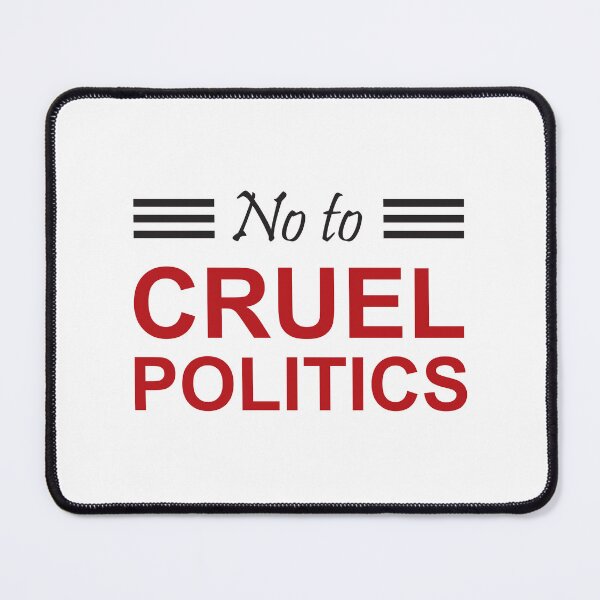 Item preview, No to cruel politics designed and sold by Politics-Corner.