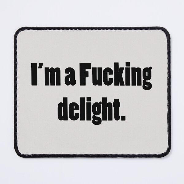Item preview, I'm a Fucking delight, I'm Amazing designed and sold by smilsusa.