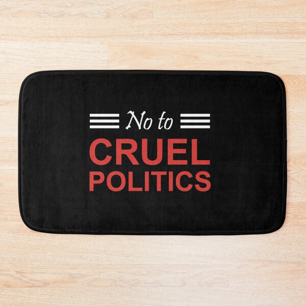 Item preview, No to cruel politics in white text designed and sold by Politics-Corner.