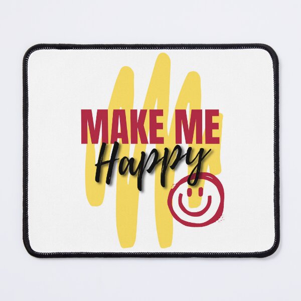 Item preview, Make me Happy Design designed and sold by fun-times-store.