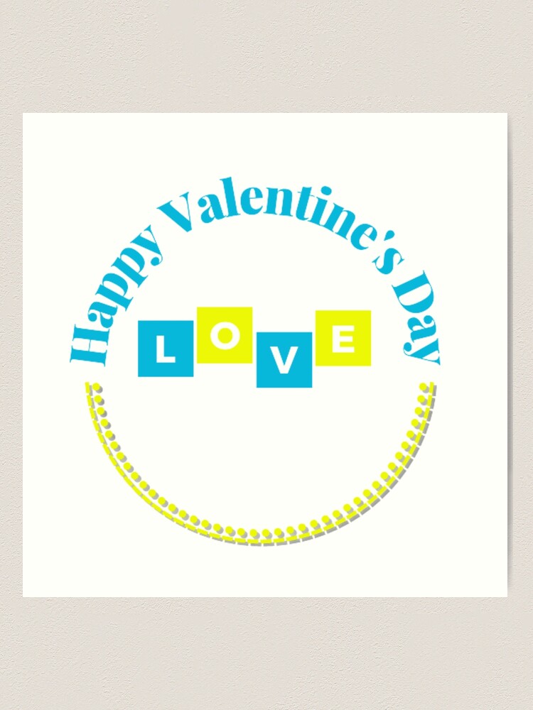 happy valentines - happy valentines day -happy - valentines - day Art  Print by Setster