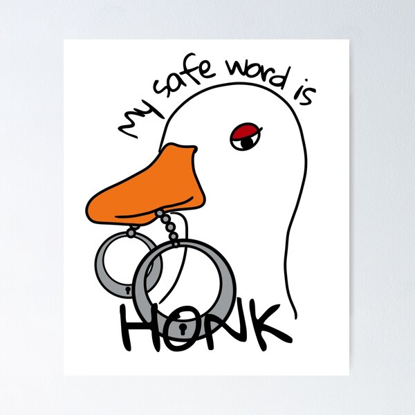 Item preview, My safe word is Honk designed and sold by IslaImages.