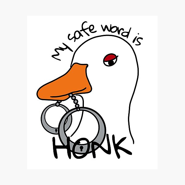 Item preview, My safe word is Honk designed and sold by IslaImages.