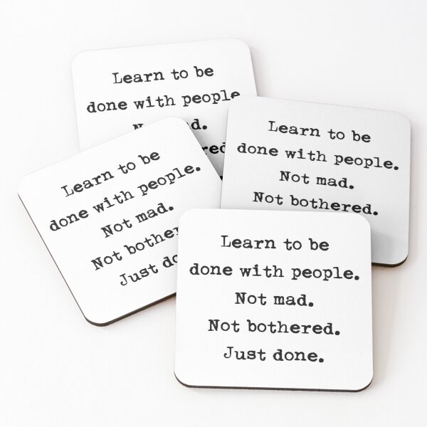 Item preview, Learn to be done with people. Not mad. Not bothered. Just done. designed and sold by The2Art.