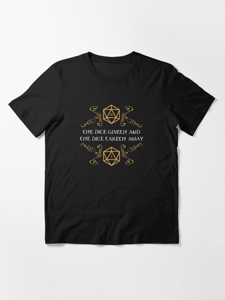 Alternate view of The Dice Giveth and Taketh Away Natural 20 and Critical Fail Essential T-Shirt