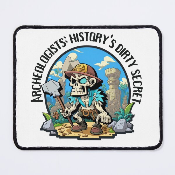 Item preview, Archeologists: History's Dirty Secret Cartoon Skeleton Holding Shovel Design  designed and sold by bandjdesigns.