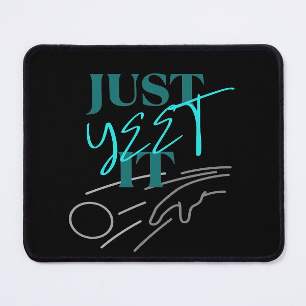 Item preview, Just yeet it funny quote design designed and sold by J-KAP.