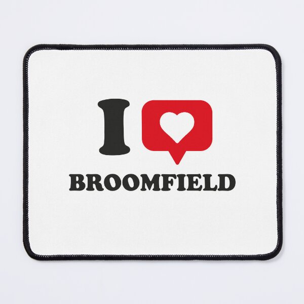 Item preview, I Love Broomfield, I Heart Broomfield, Hometown Broomfield, Colorado designed and sold by Danylo Mikhnievych.
