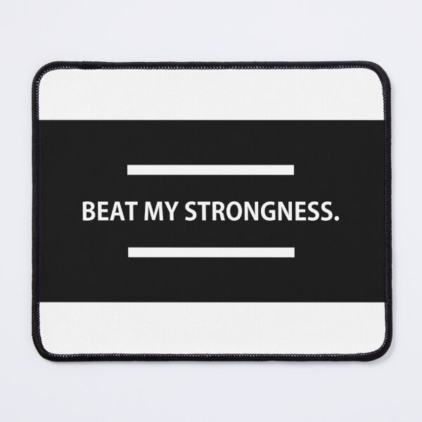 Item preview, BEAT MY STRONGNESS. designed and sold by Alarasboy.