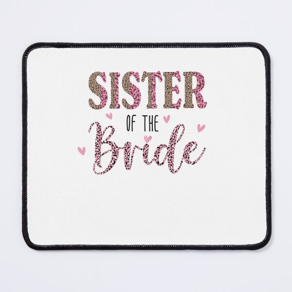 Item preview, Sister Of The Bride Leopard Colorful designed and sold by EbnerPrints.