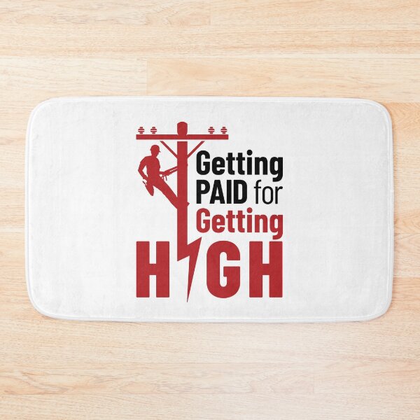 Item preview, Getting Paid for Getting High Electrical Lineman designed and sold by jaygo.