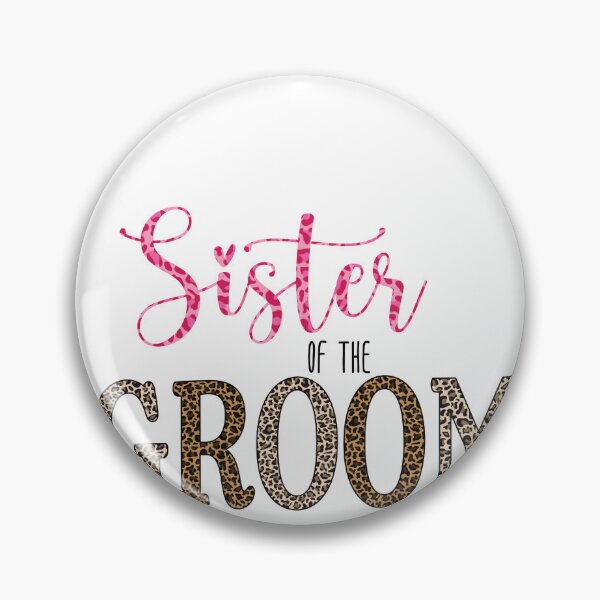 Item preview, Sister Of The Groom Sister Of The Groom designed and sold by EbnerPrints.
