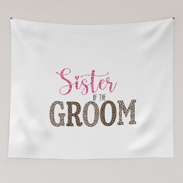 Item preview, Sister Of The Groom Sister Of The Groom designed and sold by EbnerPrints.
