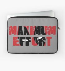 Maximum Effort Laptop Sleeve