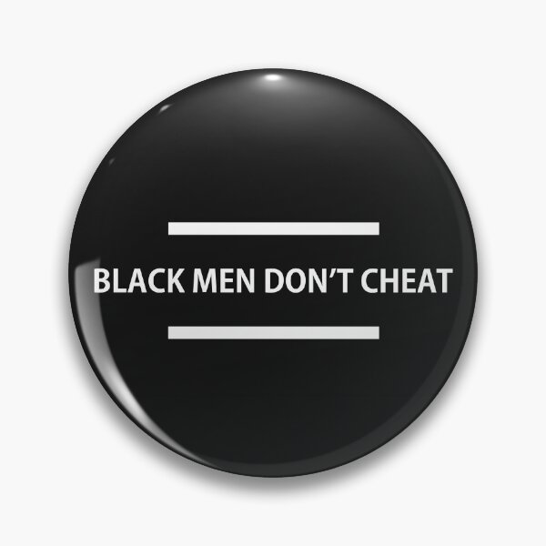 Item preview, BLACK MEN DONT CHEAT. designed and sold by Alarasboy.