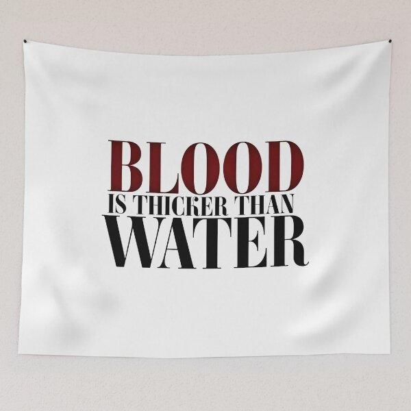 Item preview, Blood Is Thicker Than Water. designed and sold by The2Art.