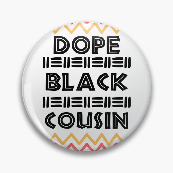 Item preview,  DOPE BLACk Cousin Black History Month designed and sold by scoutsunlimited.