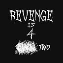 revenge is 4 two hoodie
