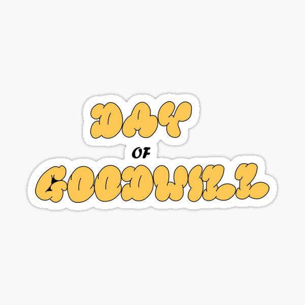 "day of goodwill" Sticker for Sale by maouriworld Redbubble