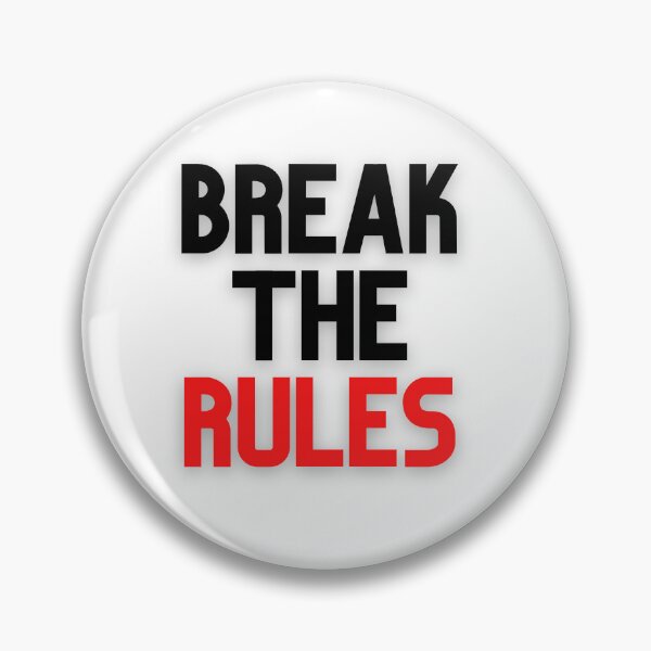 Item preview, Break the rules designed and sold by TRENDYBYNAHLA.