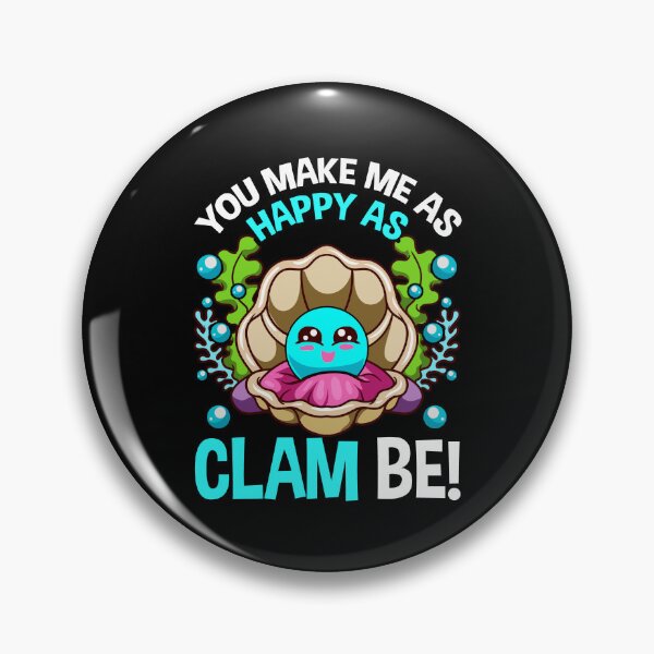Item preview, Funny Shellfish  You Make Me As Happy as a Clam Can Be Meme  designed and sold by funnytshirtemp.