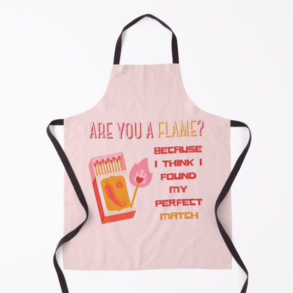 Item preview, Are You A Flame? Because I Think I Found My Perfect Match Valentine's Day Pun designed and sold by Pun Intended.