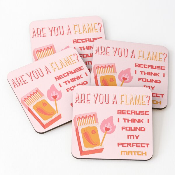 Item preview, Are You A Flame? Because I Think I Found My Perfect Match Valentine's Day Pun designed and sold by Pun Intended.