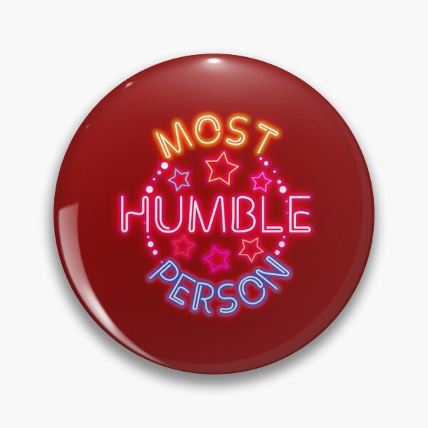 Item preview, Most Humble Person In The World     designed and sold by PhamilyCustoms.