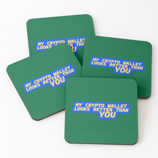 Item preview, My Crypto Wallet Looks Better Than You     designed and sold by PhamilyCustoms.