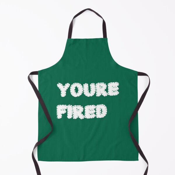 Item preview, You_re fired    designed and sold by PhamilyCustoms.