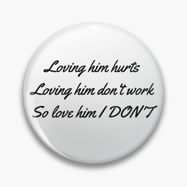 Item preview, Love him I don't lyric image designed and sold by katiebca2.