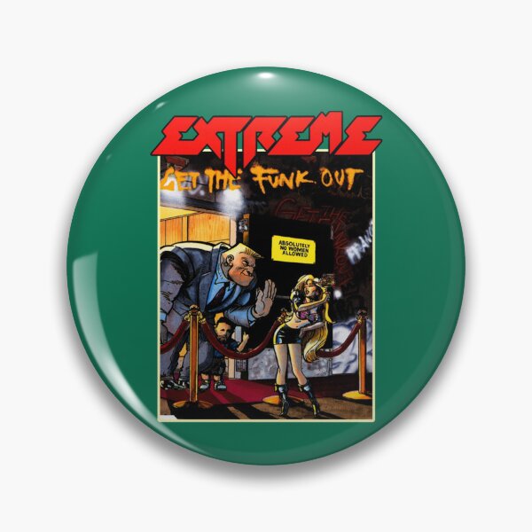 Item preview, Extreme - Get The Funk Out Premium  designed and sold by MySTREETN86.