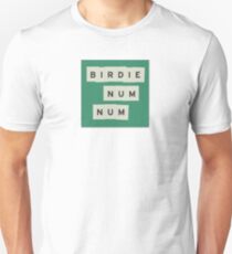 birdie num num dish the party Unisex T-Shirt