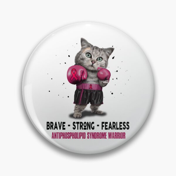 Item preview, Antiphospholipid Syndrome Warrior - BRAVE STRONG FEARLESS designed and sold by Berriosly.